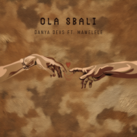 Ola Sbali - Danya Devs &amp; Mawelele Cover Art