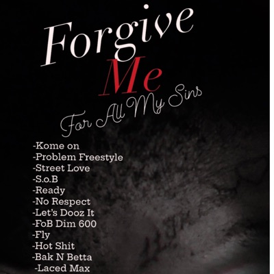 Forgive Me For All My Sins