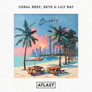 Bubbly - Single