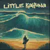 Little Kahuna - One Against the World