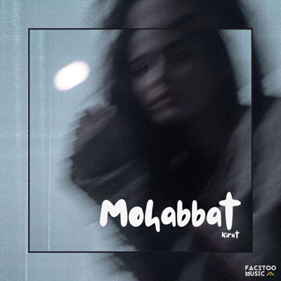 Mohabbat (feat. Once.Jashan & Kirat) - Single