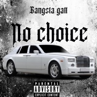 No Choice - Single - Gangsta Gatt