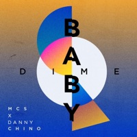 Baby Dime (feat. Danny Chino) - Single - MCS