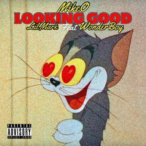 Looking Good (feat. Lil Mark & WonderBoy) - Single