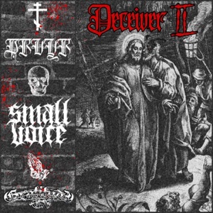 Deceiver II (feat. Small Voice & GratitudeTX) - Single