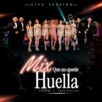 Mix Que No Quede Huella / Lágrima por Lágrima / Noches Vacías - Single - Yahaira Plasencia & Grupo Amor Rebelde