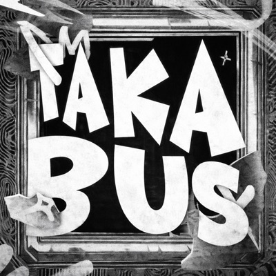 Taka Bus (Super Slowed)