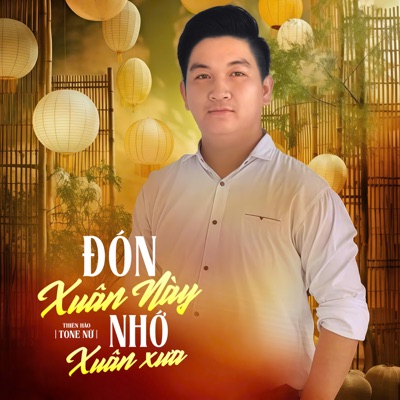 Đón Xuân Này Nhớ Xuân Xưa (Tone Nữ) - Single