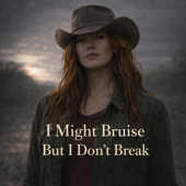 I Might Bruise But I Don't Break song art