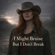I Might Bruise But I Don't Break - Ruth Slade