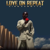 Love on repeat - EP - King xammytz