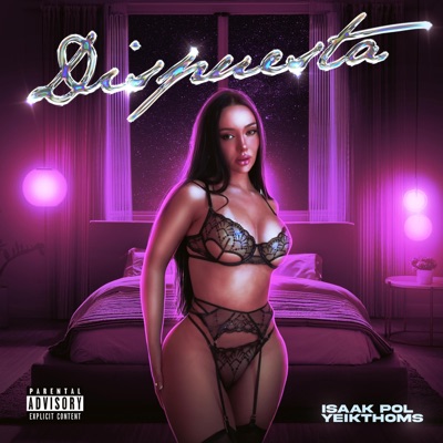Dispuesta (feat. Yeikthoms) - Single