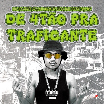 De 4Tão pra Traficante - Single