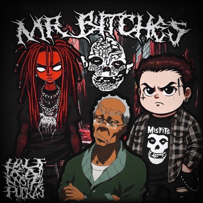 MR. BITCHES #HALFDEADMFS (feat. JATAN SATAN) - Single