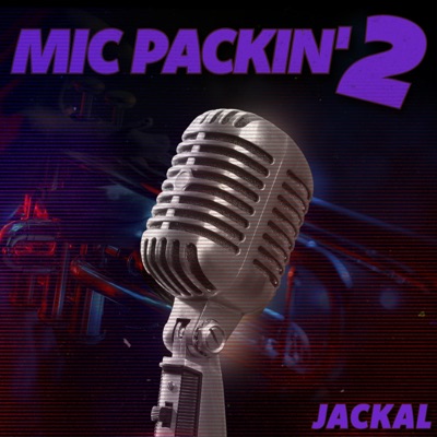 Mic Packin' 2 - Single