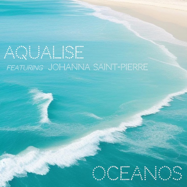 Oceanos (feat. Johanna Saint-Pierre) - EP
