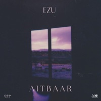 Aitbaar - Single - Ezu