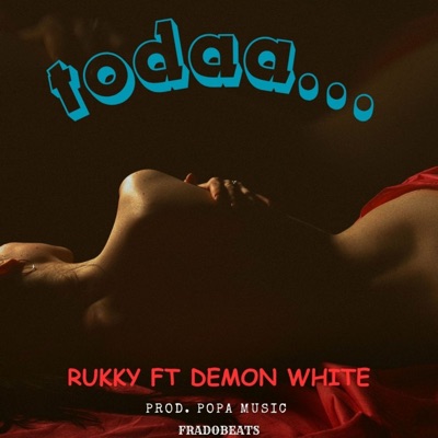 Todaa (feat. Demon White) - Single