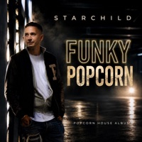 FUNKY POPCORN - Starchild