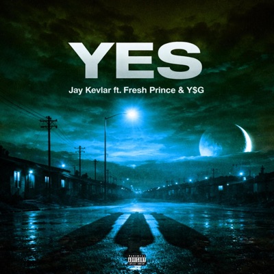 YES (feat. Fresh Prince & YSG) - Single