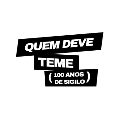 Quem Deve Teme (100 Anos de Sigilo) - Single