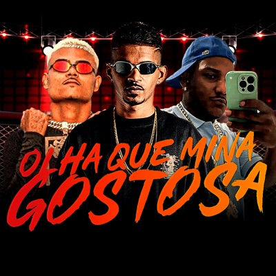 Olha Que Mina Gostosa - Single