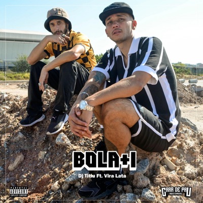 Bola +1 (feat. Mc Vira lata & Gean Brazy) - Single