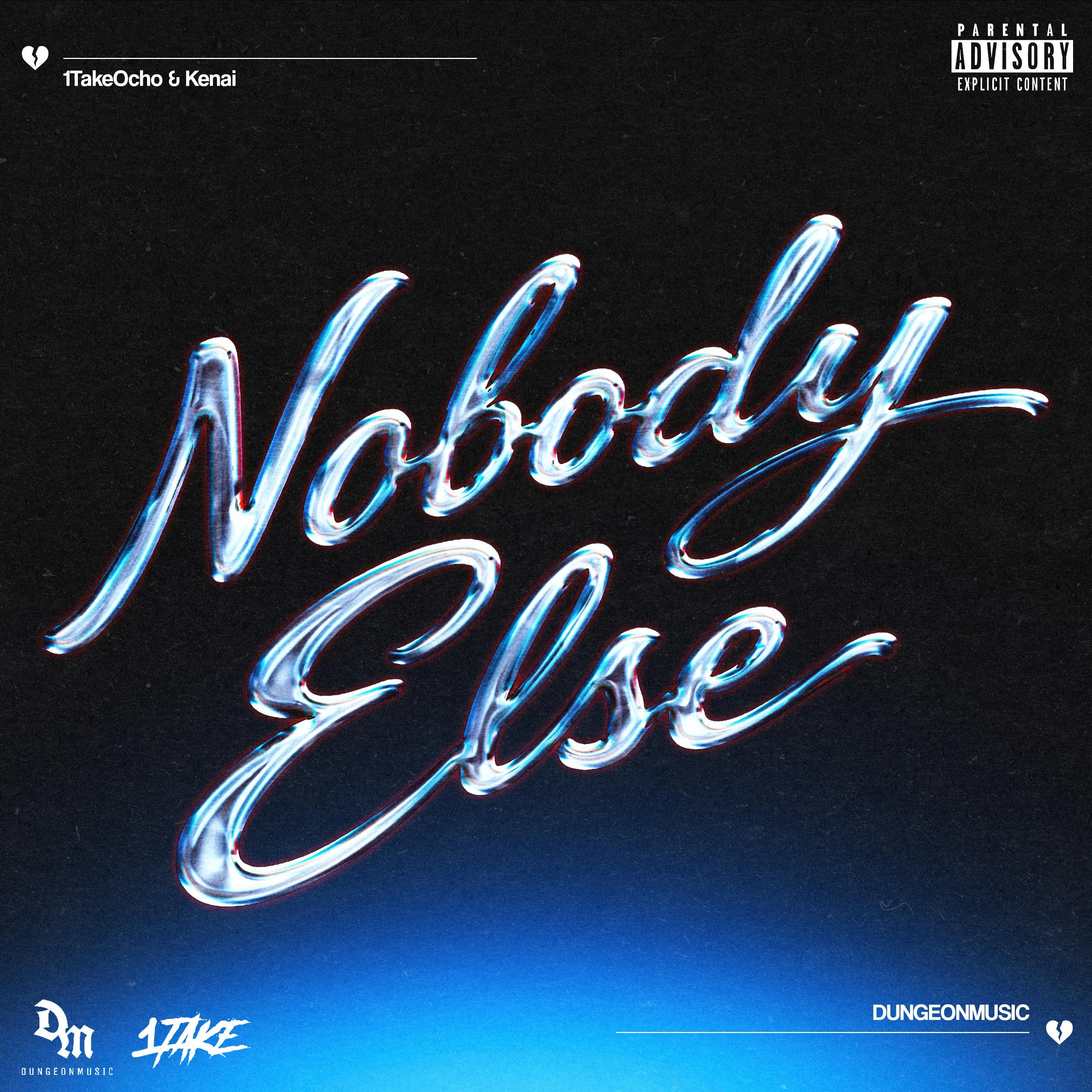 Nobody Else［カセット］ Nobody Else - 1takeocho, Kenai & DUNGEONMUSIC: Song Lyrics, Music