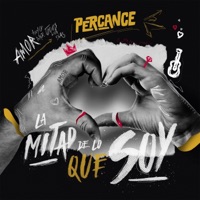 La Mitad de Lo Que Soy - Single - Percance