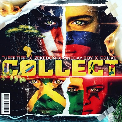 Collect (feat. OneDay Boy, Zekedon, DJ Like It & Dj Fatrock) - Single