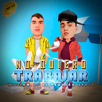 No Quiero Trabajar - Single
