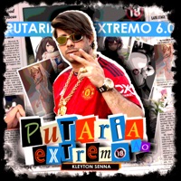 Putaria ao Extremo 6.0 - EP - Kleyton Senna