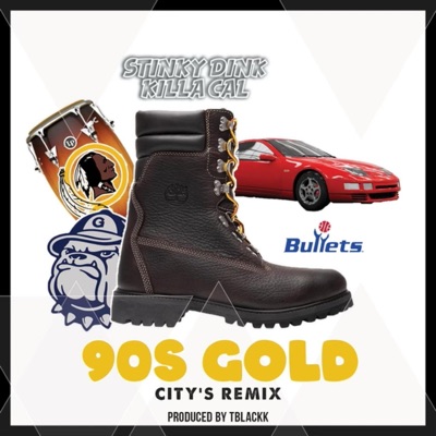 90s Gold (feat. Killa Cal & Stinky Dink) - Single