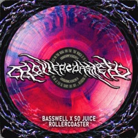 Rollercoaster - Single - Basswell & So Juice