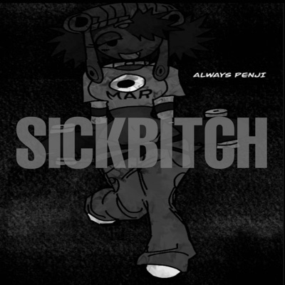 Sickbitch - EP