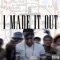 I Made It Out - Landy lyrics
