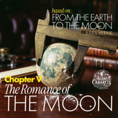 From The Earth to The Moon, Chapter V (The Romance of The Moon) - EP
