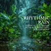 Rhythmic Rain: Pairing Nature Sounds with 4-7-8 Breathing for Harmony