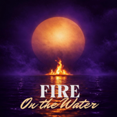 Fire on the Water song art