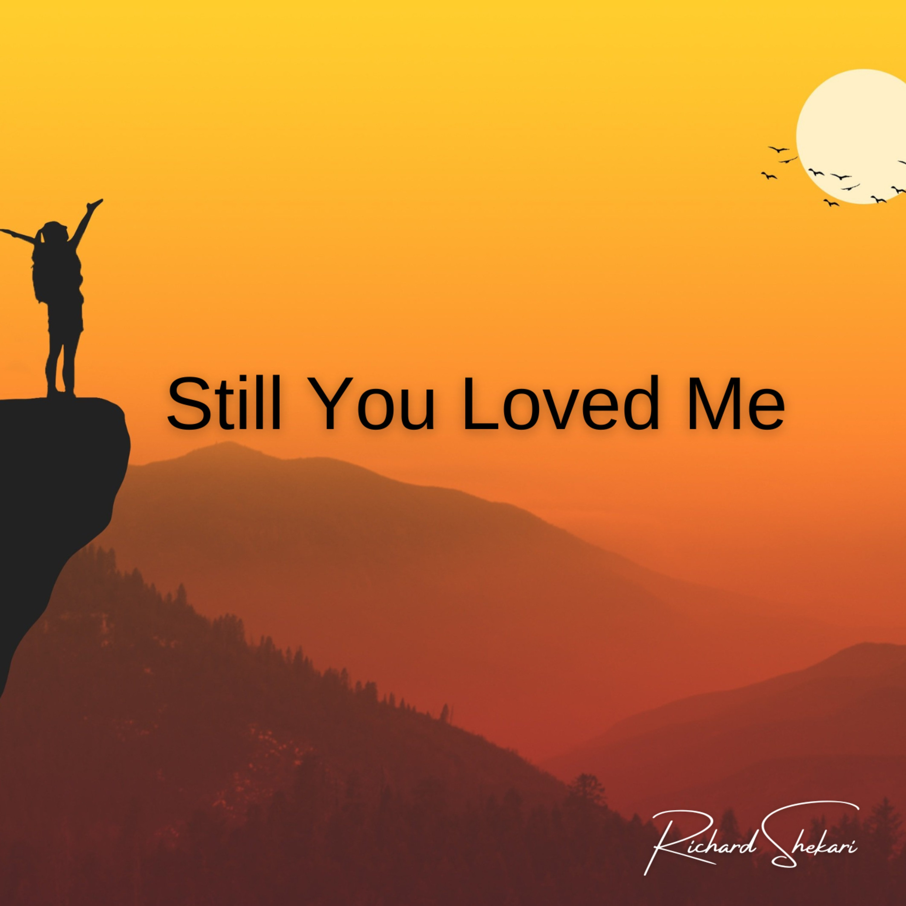 Still You Loved Me - Single