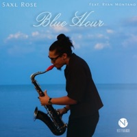 Blue Hour - Single - Saxl Rose & Ryan Montano