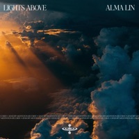 Lights Above (feat. Sensory Meditation, Jasper Whisper, Flame Timo, Nina Nalo & Randy Divine) - Single - Alma Lin