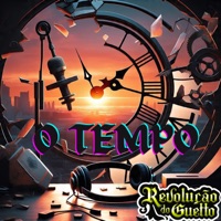 O Tempo - Revolução do Guetto