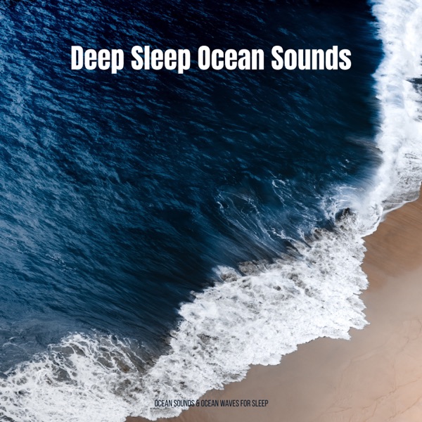 Deep Sleep Ocean Sounds