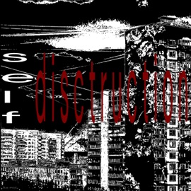 Self Distruction asaway