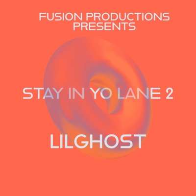 STAY IN YO LANE 2 (feat. LILGHOST) - Single