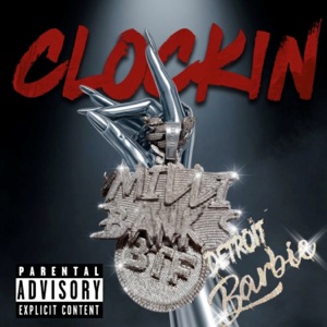 CLOCKIN (feat. DETROIT BARBIE) - Single