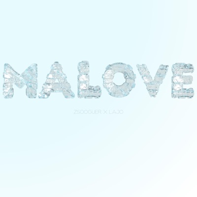 MALOVE (feat. L.A.J.O) - Single