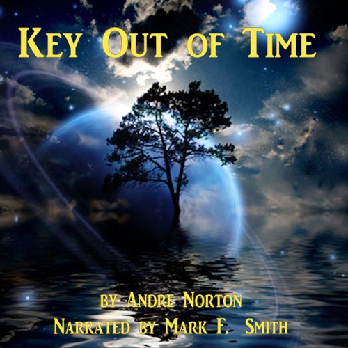 Key Out of Time: Time Traders, Book 4 (Unabridged) cover