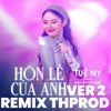 Hôn Lễ Của Anh (Remix Vy Thprod Ver2) - Single